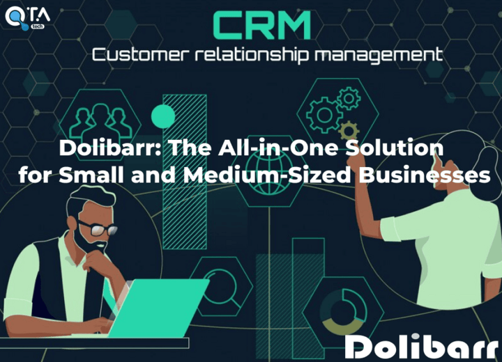 Dolibarr: The All-in-One Solution for Small and Medium-Sized Businesses