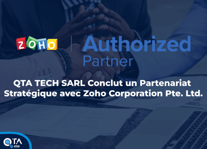 QTA TECH SARL Conclut un Partenariat Stratégique avec Zoho Corporation Pte. Ltd.