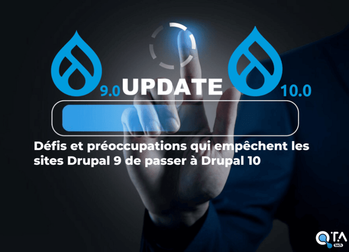 Défis et préoccupations qui empêchent les sites Drupal 9 de passer à Drupal 10