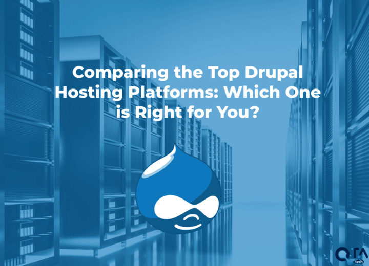 Comparing the Top Drupal Hosting Platforms: Which One is Right for You?