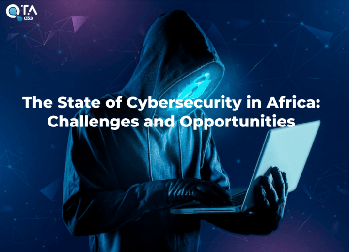 The State of Cybersecurity in Africa: Challenges and Opportunities