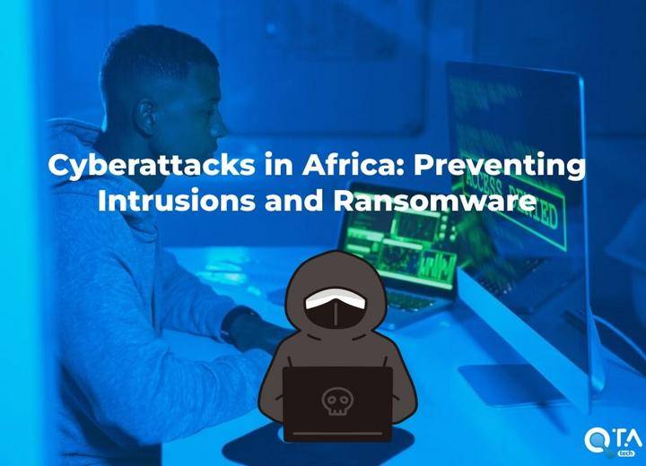 Cyberattacks in Africa: Preventing Intrusions and Ransomware