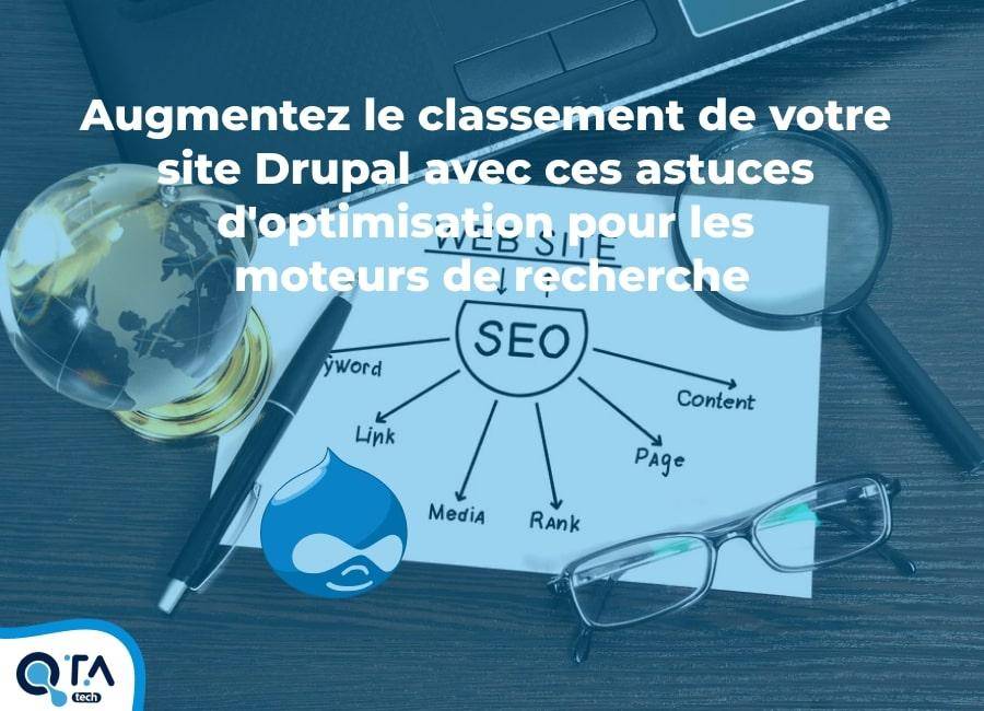 Augmentez le classement de votre site Drupal avec ces astuces d'optimisation pour les moteurs de recherche