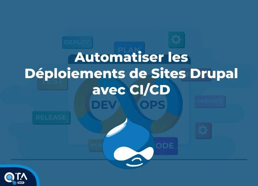 Automatiser les Déploiements de Sites Drupal avec CI/CD